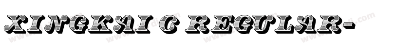 xingkai C Regular字体转换 xingkai C Regular字体转换